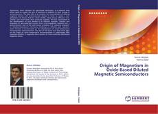Buchcover von Origin of Magnetism in Oxide-Based Diluted Magnetic Semiconductors