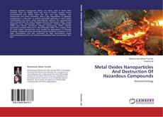 Metal Oxides Nanoparticles And Destruction Of Hazardous Compounds kitap kapağı
