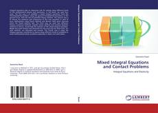 Copertina di Mixed Integral Equations and Contact Problems