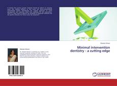 Couverture de Minimal intervention dentistry - a cutting edge
