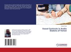 Copertina di Vowel Contrasts in Arabic Dialects of Yemen