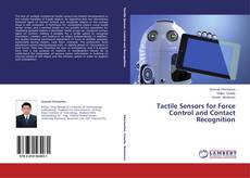 Tactile Sensors for Force Control and Contact Recognition的封面
