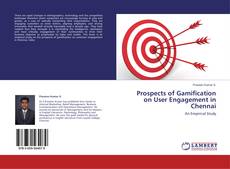 Copertina di Prospects of Gamification on User Engagement in Chennai