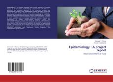 Copertina di Epidemiology : A project report