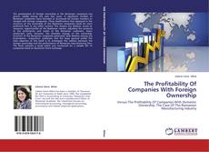 Copertina di The Profitability Of Companies With Foreign Ownership