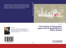 Copertina di The Scaling of Geographic Space and its Application in Urban Studies