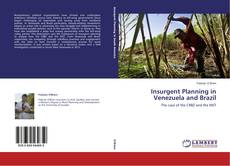 Insurgent Planning in Venezuela and Brazil的封面