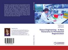 Tissue Engineering - A New Panorama In Periodontal Regeneration kitap kapağı