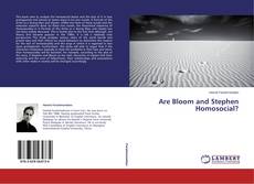 Capa do livro de Are Bloom and Stephen Homosocial? 