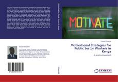 Couverture de Motivational Strategies for Public Sector Workers in Kenya