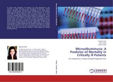 Capa do livro de Microalbuminuria: A Predictor of Mortality in Critically ill Patients 