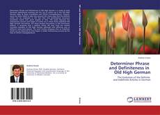 Buchcover von Determiner Phrase and Definiteness in Old High German