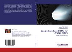 Couverture de Double Gate based OTAs for Analog Filters