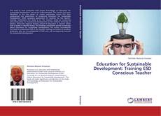 Buchcover von Education for Sustainable Development: Training ESD Conscious Teacher