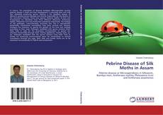 Capa do livro de Pebrine Disease of Silk Moths in Assam 