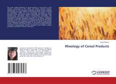 Rheology of Cereal Products的封面