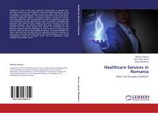 Healthcare Services in Romania的封面