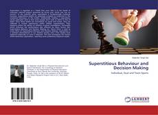 Superstitious Behaviour and Decision Making的封面