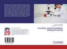 Buchcover von Transition metal Complexes: Biological activity