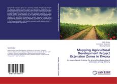 Copertina di Mapping Agricultural Development Project Extension Zones in Kwara