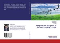 Capa do livro de Progress and Prospects of Cement Industry in India 