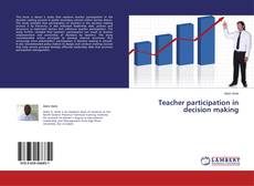 Обложка Teacher participation in decision making