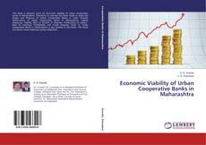 Copertina di Economic Viability of Urban Cooperative Banks in Maharashtra