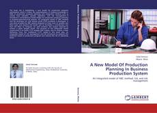 Capa do livro de A New Model Of Production Planning In Business Production System 