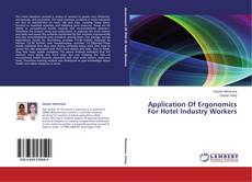 Copertina di Application Of Ergonomics For Hotel Industry Workers