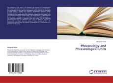 Copertina di Phraseology and Phraseological Units
