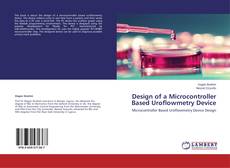 Capa do livro de Design of a Microcontroller Based Uroflowmetry Device 