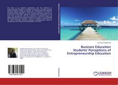 Business Education Students' Perceptions of Entrepreneurship Education的封面