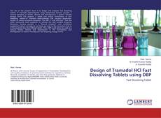 Capa do livro de Design of Tramadol HCl Fast Dissolving Tablets using DBP 