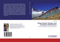 Portada del libro de Organization Design and Employee Motivation