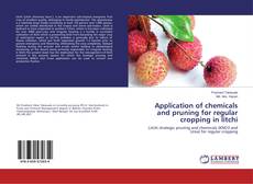 Portada del libro de Application of chemicals and pruning for regular cropping in litchi