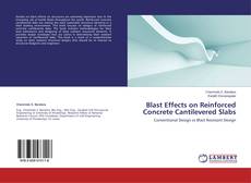 Bookcover of Blast Effects on Reinforced Concrete Cantilevered Slabs