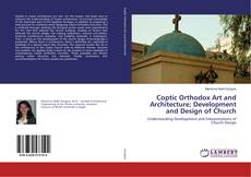 Buchcover von Coptic Orthodox Art and Architecture; Development and Design of Church
