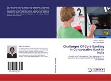 Capa do livro de Challenges Of Core Banking In Co-operative Bank In India 