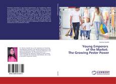 Buchcover von Young Emperors of the Market: The Growing Pester Power