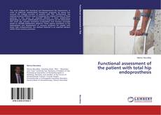Buchcover von Functional assessment of the patient with total hip endoprosthesis