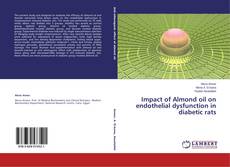 Copertina di Impact of Almond oil on endothelial dysfunction in diabetic rats