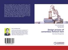 Copertina di Design process of cementless femoral stem