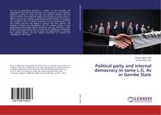 Copertina di Political party and internal democracy in some L.G. As in Gombe State