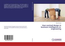 Buchcover von User-centred design in business intelligence re-engineering
