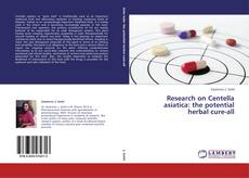 Bookcover of Research on Centella asiatica: the potential herbal cure-all