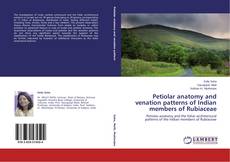 Обложка Petiolar anatomy and venation patterns of Indian members of Rubiaceae
