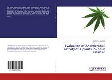 Buchcover von Evaluation of Antimicrobail activity of 4 plants found in Pakistan