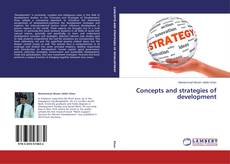 Couverture de Concepts and strategies of development