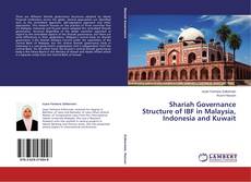 Buchcover von Shariah Governance Structure of IBF in Malaysia, Indonesia and Kuwait