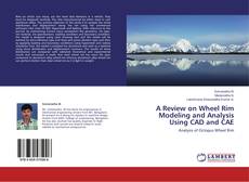 Couverture de A Review on Wheel Rim Modeling and Analysis Using CAD and CAE